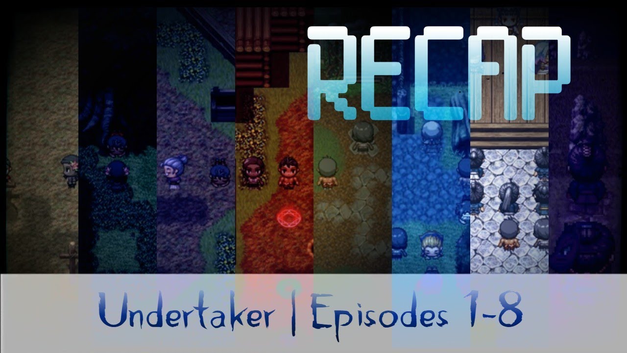 Undertaker Episode 1-8 Recap